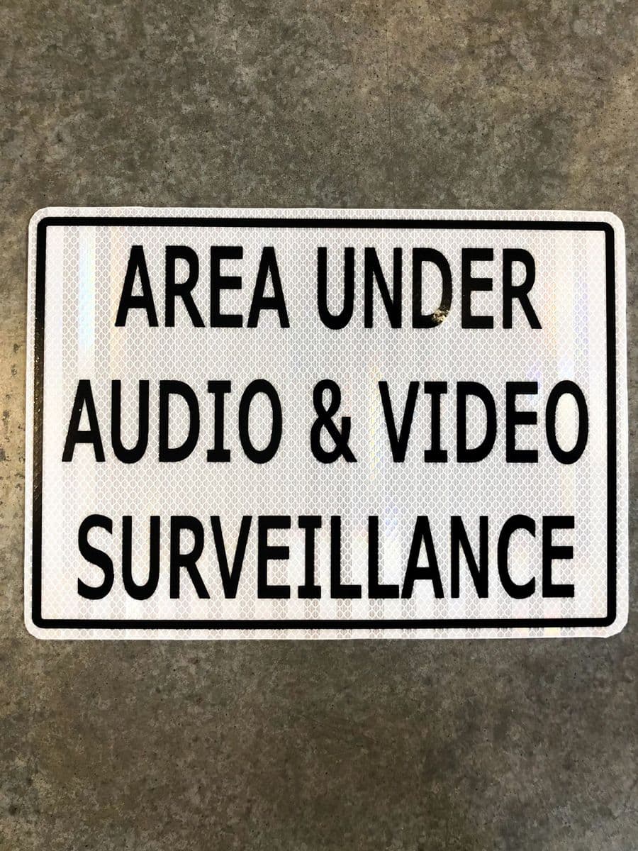 Reflective “Area Under Audio & Video Surveillance” sign